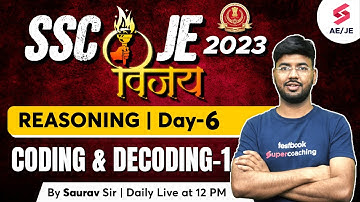 SSC JE 2023 Reasoning Classes | Coding & Decoding -1 | SSC JE 2023 Reasoning | By Saurav Sir