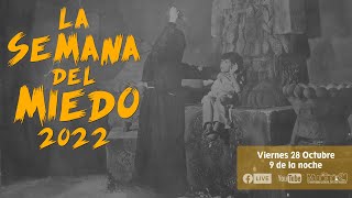 🔴EN VIVO | VIERNES | SEMANA DEL MIEDO 2022