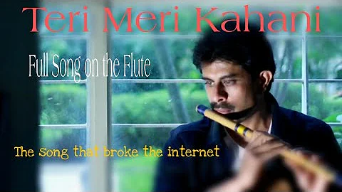 Teri Meri Kahani : Full Song | Himesh Reshammiya | Ranu Mondal || Teri Meri Kahani ||  ON FLUTE