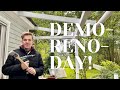 renovation east #92: Demo-Reno-Day!