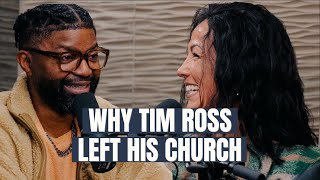 The Real Reason Tim Ross Left His Church | ft. Tim Ross #thetable 007