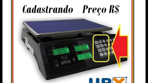 Cadastrando Preço unitário na balança digital UPX EA-32