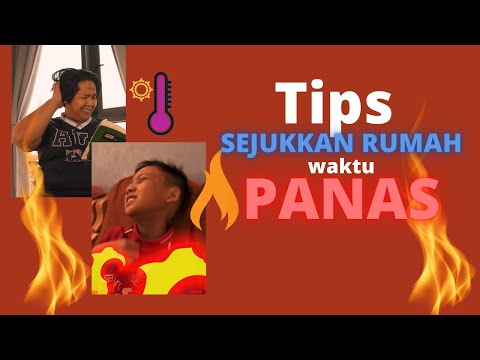 Dah Buka Kipas Pun Rasa Panas Bahang Macam Dalam Oven? Ini Tips Sejukkan Rumah Waktu Cuaca Panas