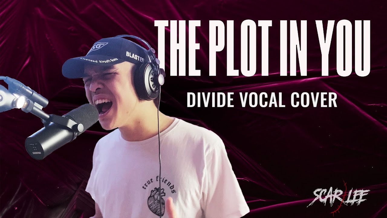 the-plot-in-you-divide-vocal-cover-youtube