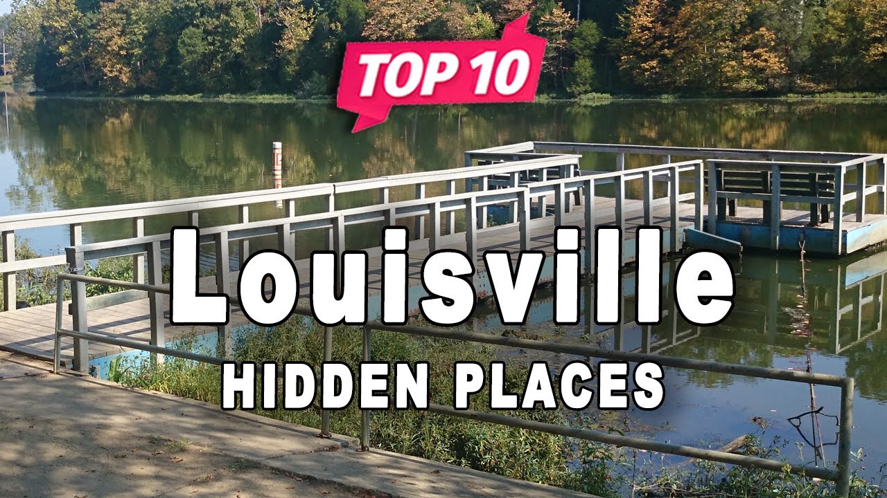 Top 10 Hidden Places to Visit in Louisville, Kentucky USA English Top 10 Hidden Places to Visit in Louisville, Kentucky USA English
