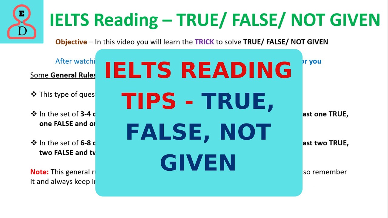 IELTS READING TIPS - TRUE, FALSE, NOT GIVEN - YouTube