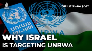 Why Is Israel Targeting Key Un Agency Unrwa In Gaza? The Listening Post