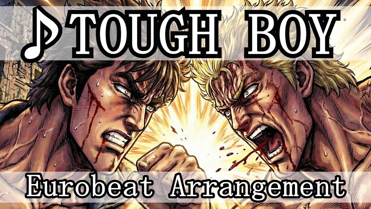 【Full song】TOUGH BOY (Eurobeat Arrangement | Eng)