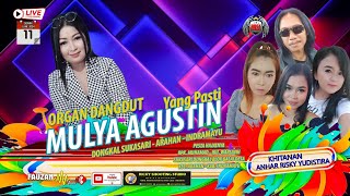 LIVE MALAM YANG PASTI MULYA AGUSTIN || SENIN 11 JUNI 2024 || SUKASARI - DONGKAL - ARAHAN - INDRAMAYU