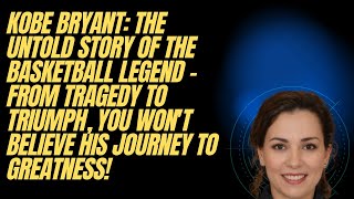 The Biography Of Kobe Bryant - American Professional Basketball Player