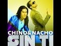Chino & Nacho Ft Gocho - Sin Ti (Official Remix)
