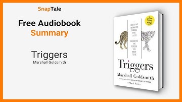 Triggers by Marshall Goldsmith: 9 Minute Summary