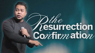 The Resurrection Confirmation | Stephen Prado