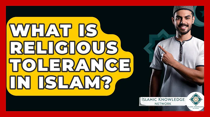 What Is Religious Tolerance In Islam? - Islamic Knowledge Network