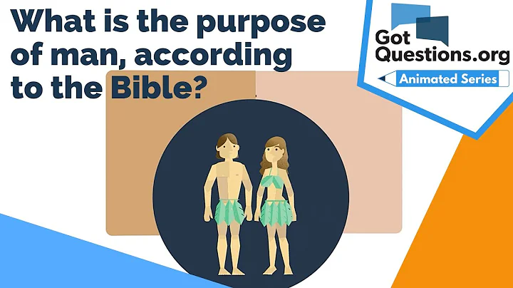 What is the purpose of man, according to the Bible?  |  GotQuestions.org