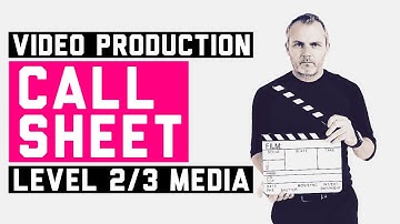 Media Studies How to make a Call Sheet - Video Production