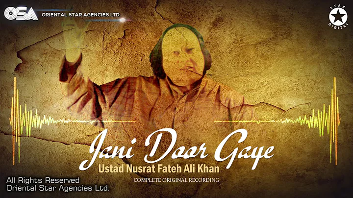 Jani Door Gaye | Ustad Nusrat Fateh Ali Khan | OSA...