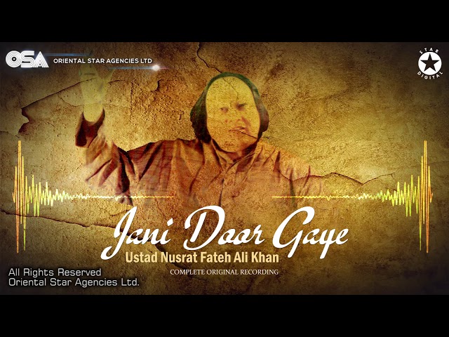 Jani Door Gaye | Ustad Nusrat Fateh Ali Khan | OSA official Complete Full Version | OSA Worldwide class=