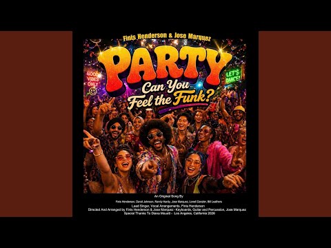 Party can you feel the funk