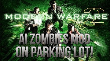 Modern Warfare 2 - AI Zombies Mod on Carnival a.k.a Parking Lot!