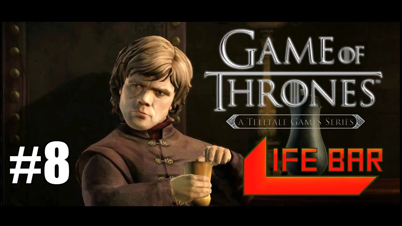 Game of Thrones: Iron from Ice (Part 8) - Prepare for the Worst -| Life Bar |-