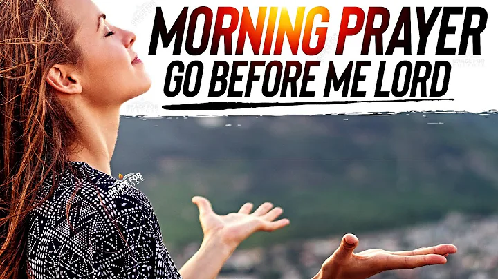 A Powerful Morning Prayer | God's Favour, Grace and Protection | Start Your Day With This Prayer - DayDayNews