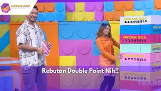 Rebutan Double Point Nih!! | DREAM BOX INDONESIA (16/5/24) P2