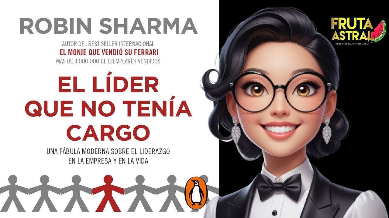 "Reseña Completa del Libro 'El Líder Que No Tenía Cargo' de Robin