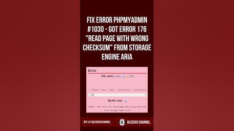 Fix Error phpMyAdmin #1030 - Got error 176 Read page with wrong checksum from storage engine Aria