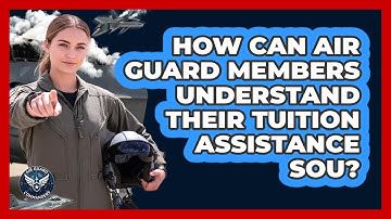 How Can Air Guard Members Understand Their Tuition Assistance SOU? - Air Guard Commanders