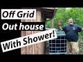 Off Grid Outhouse with Rain Water collecting Shower.