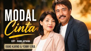 MODAL CINTA ! RANO KARNO & YENNY ERIA [[ VIDEO MUSIC ]]