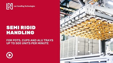 Semi-rigid container handling - Retort process - Lan Handling Technologies