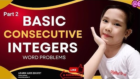 HOW TO FIND CONSECUTIVE INTEGERS OR NUMBERS  WORD PROBLEMS PART 2A #advancelesson  #integers #math