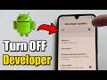 How to TURN OFF Developer Options on Android Phone - Best Guide