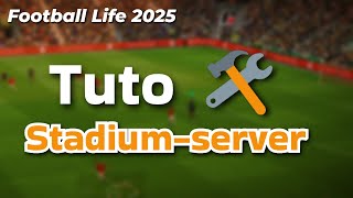 Tuto - Le stadium Server 🛠️