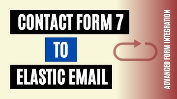 How to Connect Contact Form 7 to Elastic Email Efficiently | Perfect Plugin!