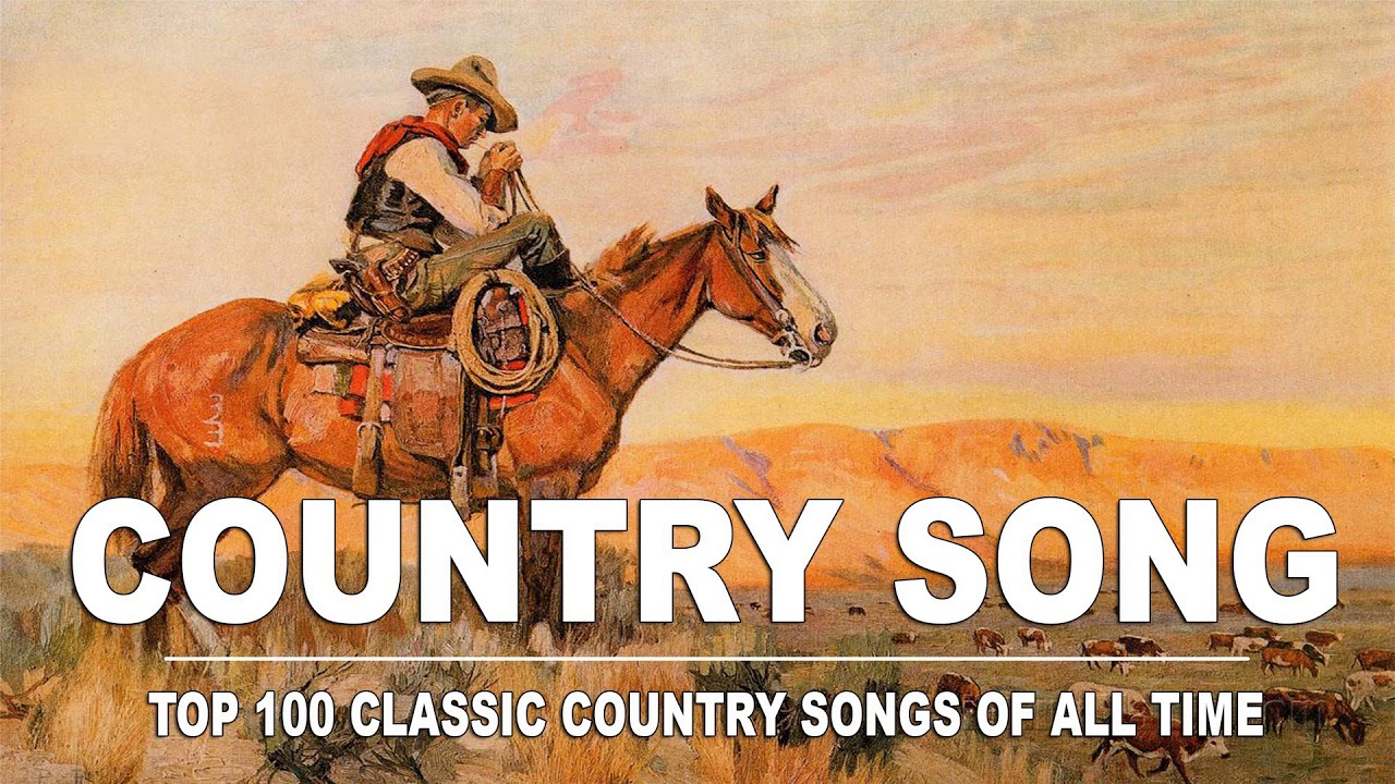 Top 100 Classic Country Songs Of All - Time Golden Oldies Country Music ...