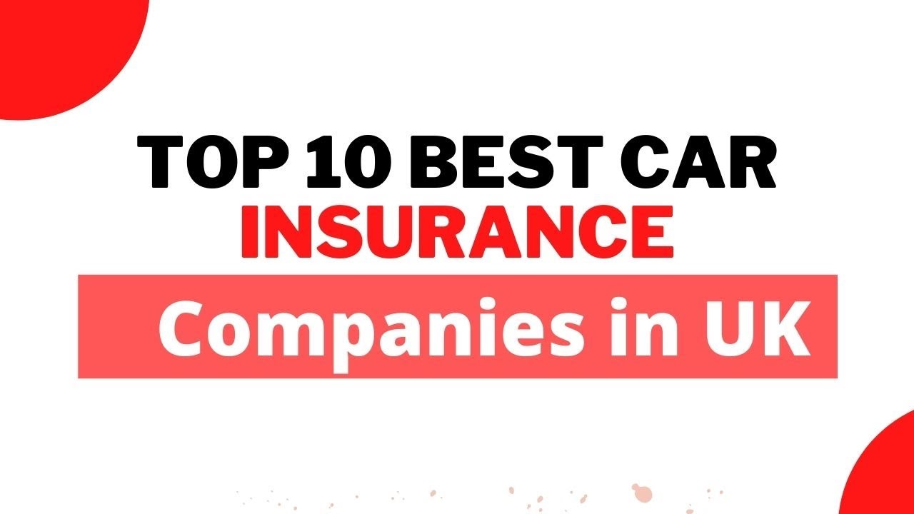 5. Top-Rated Car Insurance Companies in the UK