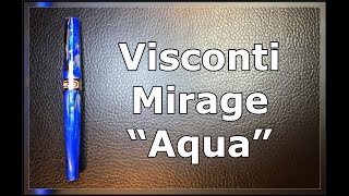 2021 Visconti Mirage Aqua Fountain Pen Unboxing and Review