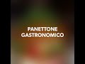 PANETTONE GASTRONOMICO SENZA GLUTINE
