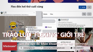 Trào lưu ‘flexing’ giới trẻ: Làm sao để "khoe khoang" một cách văn minh?