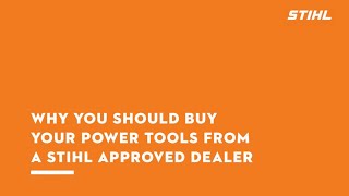 The Benefits of STIHL Approved Dealers | Expert Advice | STIHL Dealer Servicing | STIHL GB