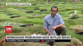 Membongkar Pembunuhan Sadis Mutilasi Bekasi