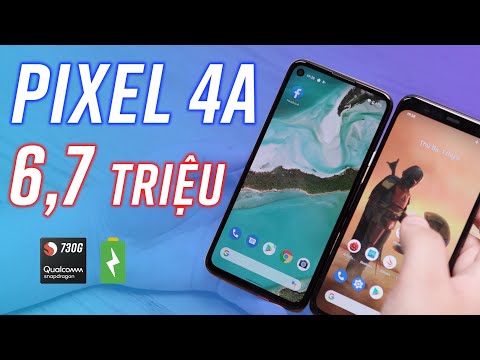 Pixel 4a: giá 6,7 triệu nhỏ gọn, pin tốt, có gì hơn Pixel 4?