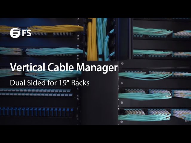 Rack Cable Management: Vertical Cable Management Solutions - FS.COM