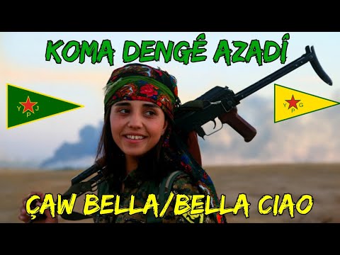 KOMA DENGÊ AZADÎ - Çaw Bella / Bella Ciao - (Kurdish Version/Versión en Kurdo)