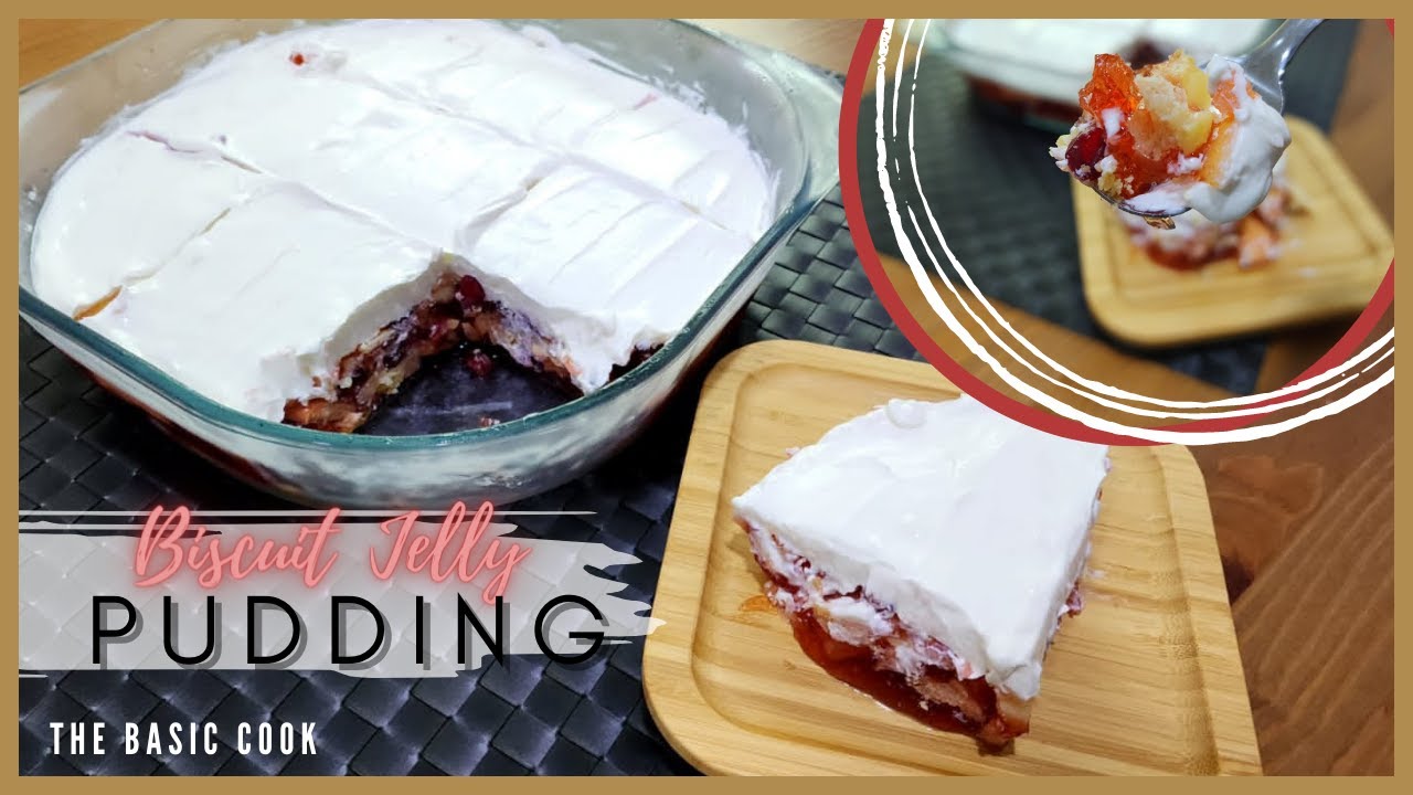 Biscuit Jelly Pudding Dessert recipe The Basic Cook YouTube