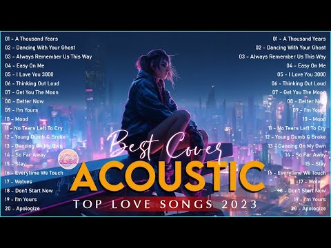Sweet Cover English Acoustic Love Songs Playlist 2023 Soft Acoustic Cover Of Popular Love Songs