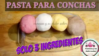 PASTA PARA CONCHAS SOLO 3 INGREDIENTES